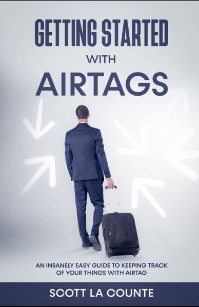 Cover for Scott La Counte · Getting Started With AirTags (Paperback Book) (2021)