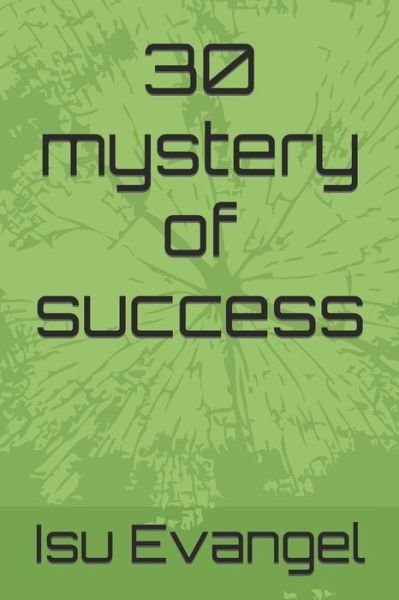 Cover for Isu Evangel · 30 mystery of success (Paperback Bog) (2022)