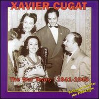 Cover for Xavier Cugat · War Years: 1941-1945 (CD) (2001)