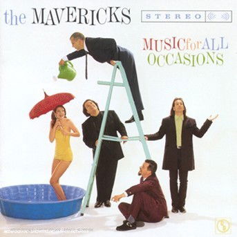 Cover for The Mavericks · The Mavericks - Music For All Occasions (CD) (2010)