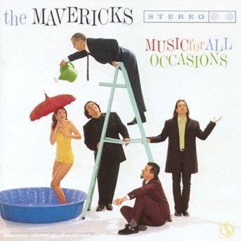 Cover for The Mavericks · Music For All Occasions (CD) (1901)