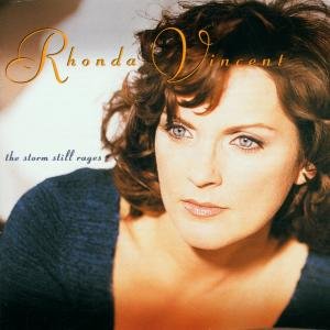 Cover for Rhonda Vincent · Storm Still Rages (CD) (2001)