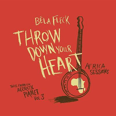 Cover for Bela Fleck · Throw Down Your Hear (CD) (2009)