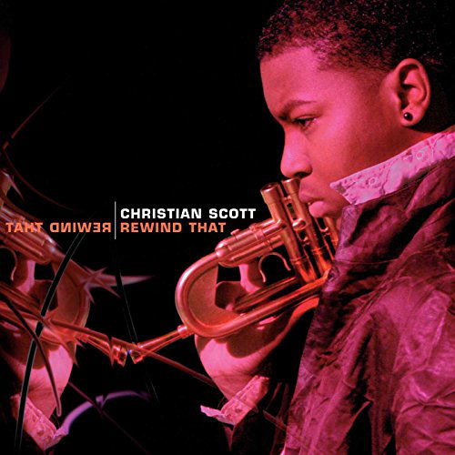 Cover for Christian Scott · Rewind That (CD) (2006)
