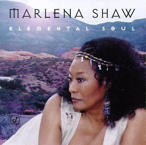 Elemental Soul - Marlena Shaw - Musik - UNIVERSAL MUSIC - 0013431477426 - 30 november 2011