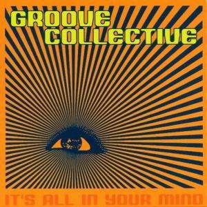 Cover for Groove Collective · It's All in Your Mind (CD) (2002)
