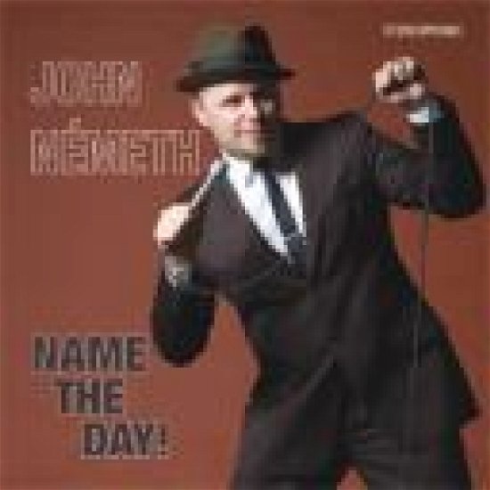 Cover for John Nemeth · Name the Day (CD) (2010)