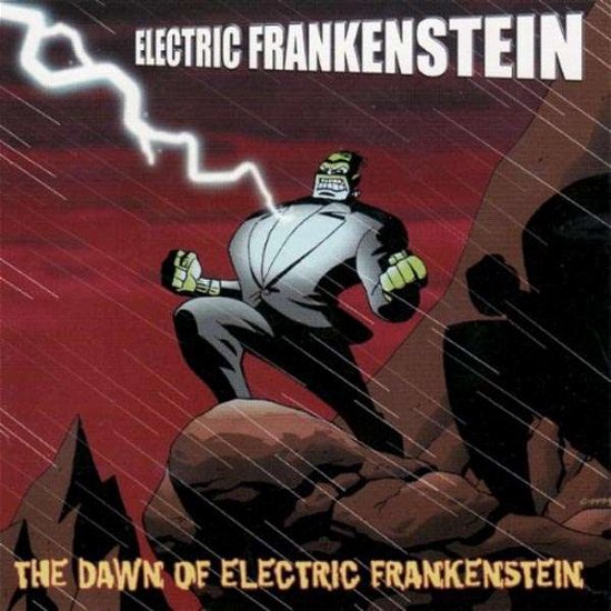 Cover for Electric Frankenstein · The Dawn of Electric Frankenstein (CD) (2000)