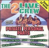 Private Personal Parts - 2 Live Crew - Musiikki - LUKE SKYWALKER - 0022471026426 - tiistai 18. huhtikuuta 2000