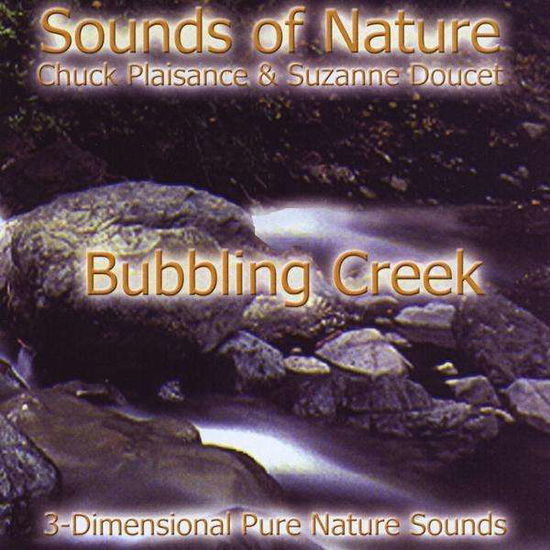 Bubbling Creek (Sounds of Nature Series) - Doucet,suzanne & Chuck Plaisance - Música - CDB - 0025981001426 - 13 de outubro de 2009