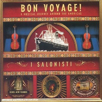 Cover for I Salonisti · I Salonisti-bon Voyage!-musical Journey Around... (CD)