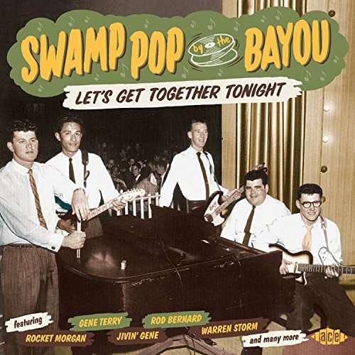 Various Artists · Swamp Pop By The Bayou: LetS Get Together Tonight (CD) (2017)