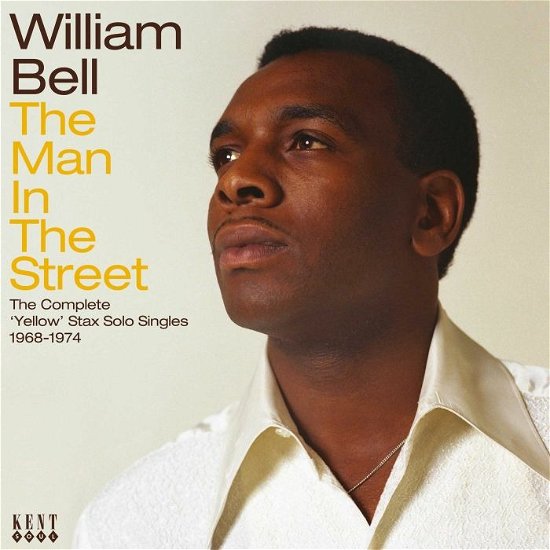 Cover for William Bell · The Man In The Street: The Complete Yellow Stax Solo Singles 1968-1974 (CD) (2023)