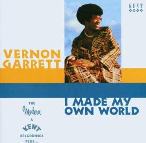 I Made My Own World - Vernon Garrett - Musiikki - KENT - 0029667222426 - torstai 4. syyskuuta 2003