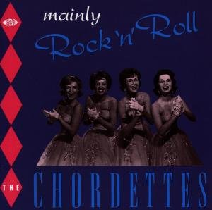 Cover for Chordettes · Mainly Rock N Roll (CD) (1993)