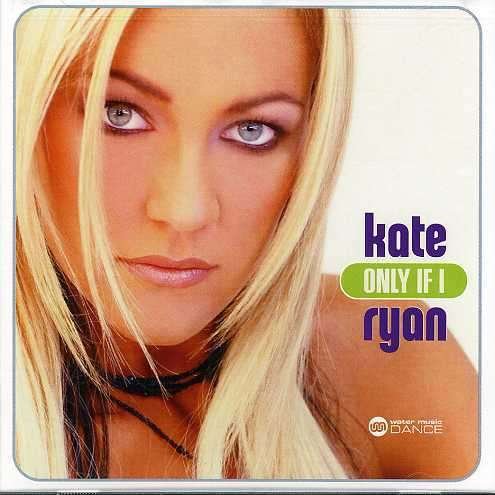 Cover for Kate Ryan · Only If I (7 Mixes) (CD) (2005)