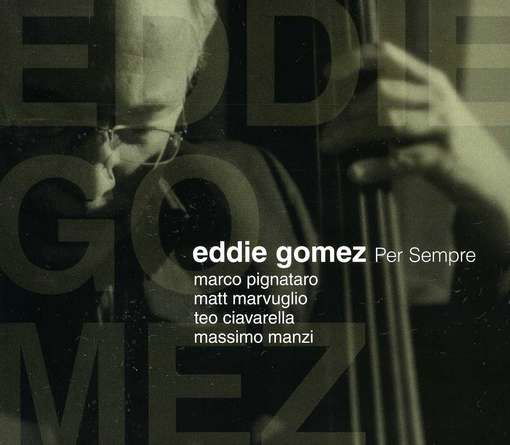 Per Sempre - Gomez Eddie - Musikk - VAFON - 0030206241426 - 1. mai 2012