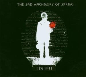 Cover for Tin Hat · Sad Machinery Of Spring (CD) (2007)