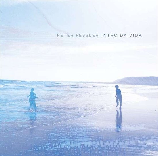 Intro Da Vida - Peter Fessler - Musik - MINOR MUSIC - 0033585514426 - 13 maj 2014