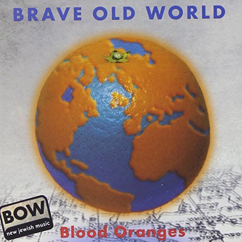 Cover for Brave Old World · Blood Oranges (CD) (1999)