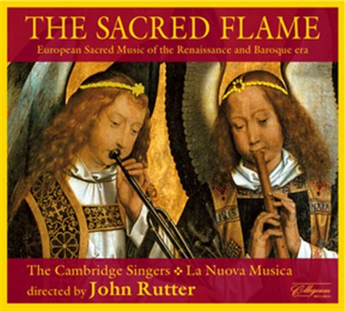 Cover for Cambridge Singers / Nuova Musica / Rutter · Sacred Flame: European Sacred Music of Renaissance (CD) (2009)