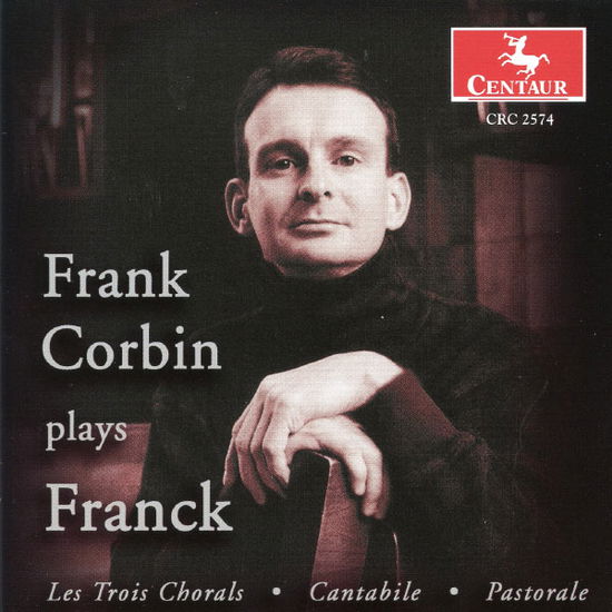 Chorale 1 from Les Trois Chora - Franck / Corbin - Música - Centaur - 0044747257426 - 1 de julio de 2002