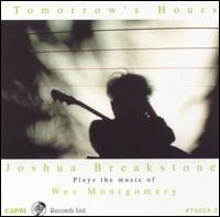 Tomorrow's Hours - Joshua Breakstone - Música - CAPRI RECORDS - 0054987405426 - 27 de setembro de 2024