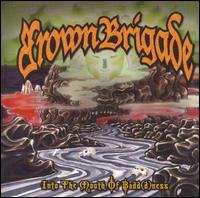 Cover for Brown Brigade · Into the Mouth of Badd (D)ness (CD) (2007)