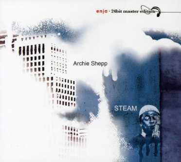 Steam - Archie Shepp - Musik - ENJA - 0063757211426 - 14. april 2009