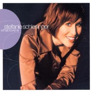 Stefani Schlesinger · What Love is (CD) (2002)