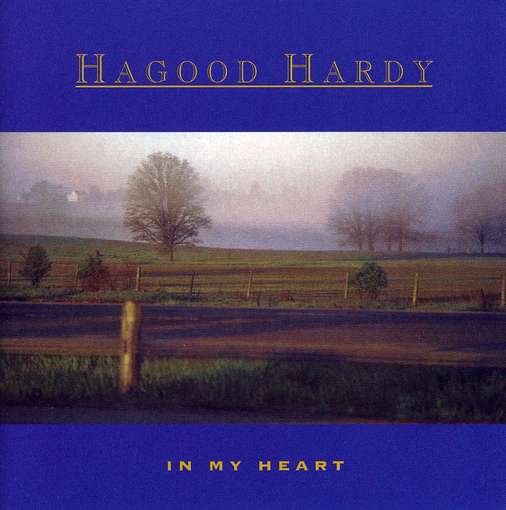 Cover for Hagood Hardy · In My Heart (CD) (2009)