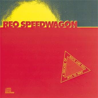 Cover for Reo Speedwagon · Decade Rock N Roll (CD) (1980)