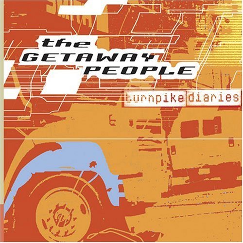 Turnpike Diaries-Getaway People - Getaway People - Musiikki - Sony - 0074646362426 - tiistai 18. heinäkuuta 2000