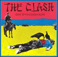 Cover for The Clash · Give 'em Enough Rope (CD) [Remastered edition] (1999)