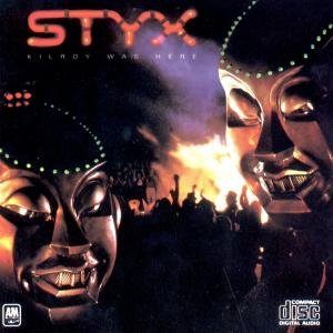 Cover for Styx · Kilroy Was Here (CD) (1984)