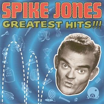 Greatest Hits - Spike Jones - Musik - RCA - 0078636781426 - 19. juni 2000