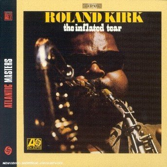 Cover for Roland Kirk · Inflated Tear (CD) [Bonus Tracks edition] [Digipak] (2006)