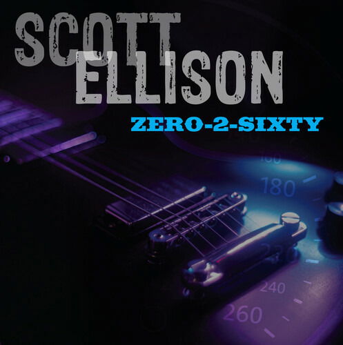 Cover for Scott Ellison · Zero-2-Sixty (CD) (2023)