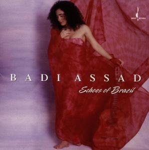 Echoes of Brazil - Badi Assad - Musiikki - CHESKY - 0090368015426 - tiistai 22. huhtikuuta 1997