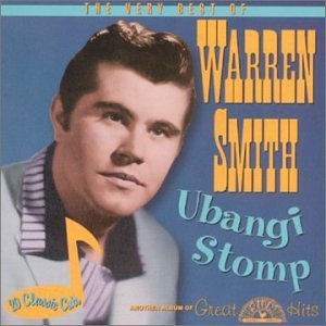 Ubangi Stomp: Very Best of Warren Smith - Warren Smith - Music - COLLECTABLES - 0090431601426 - February 2, 1999