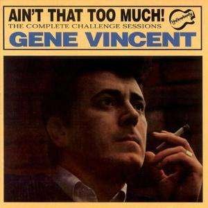Cover for Gene Vincent · Ain't That Too Much (CD) (1994)