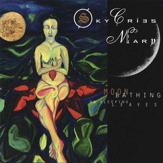 Cover for Sky Cries Mary · Moonbathing On Sleeping Leaves (CD)