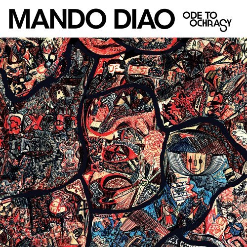 Ode to Ochrasy-limited - Mando Diao - Music - BIG WHALE - 0094637036426 - August 29, 2006
