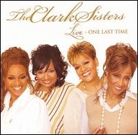 Cover for Clark Sisters · Live: One Last Time (CD) [Enhanced edition] (2007)