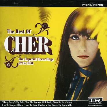 Best of the Imperial Recordings: 1965-1968 - Cher - Music - EMI GOLD - 0094639298426 - July 6, 2007