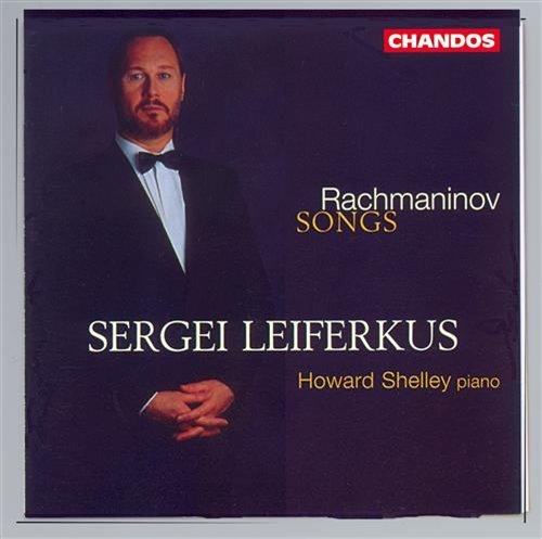 Cover for Rachmaninoff / Leiferkus / Shelley · Selected Songs (CD) (1995)