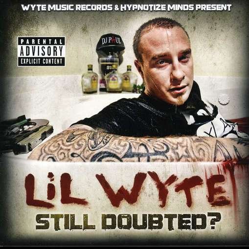 Cover for Lil Wyte · Still Doubted (CD) (2012)