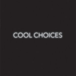 Cool Choices - JENN GHETTO - Music - ARTLY - 0098787308426 - September 23, 2014