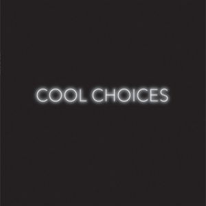 Cool Choices - JENN GHETTO - Musik - ARTLY - 0098787308426 - 23. september 2014
