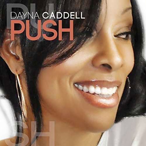 Cover for Dayna Caddell · Push (CD) (2016)